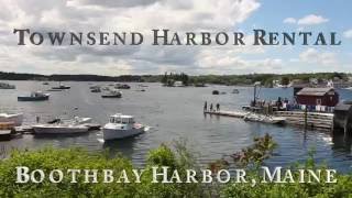 Townsend Harbor Vacation Rental  Boothbay Harbor Maine [upl. by Ynnos]