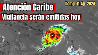 Atención Caribe vigilancia de tormenta tropical serán emitidas hoy envivo huracan lluvia [upl. by Atinihc357]