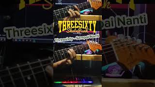 Threesixty  Sampai Nanti Melodi gitarcover threesixty poppunk [upl. by Amerigo840]