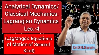 Lagragian Dynamics Lec4Lagranges Equations of Motion of Second Kind [upl. by Enaek622]