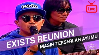 Exists Reunion  Masih Terserlah Ayumu Live Akustik [upl. by Ailaza112]