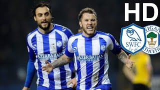 Sheffield Wednesday 2 Wigan Athletic 1  EXTENDED HIGHLIGHTS  HD [upl. by Landan257]