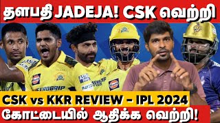 quotதளபதிquotJadeja 🔥 கோட்டையில் KKRஐ நொறுக்கிய Rutu amp Co🫡CSK vs KKR Review  IPL 2024 [upl. by Seline845]