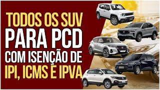 7 Modelos de SUV Disponíveis para PCD com Isenção de IPI ICMS e IPVA [upl. by Glass]