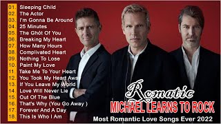 Michael Learns To Rock Greatest Hits Full Album 🎵 Best Of Michael Learns To Rock 🎵 MLTR Love Songs [upl. by Alaehcim905]