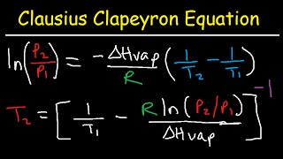 Clausius Clapeyron Equation Examples and Practice Problems [upl. by Nylodnarb674]