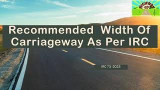 Recommended Width Of Carriageway As Per IRC 73 2023 [upl. by Birkett]