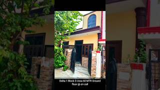 Sector Delta 1 Greater Noida 60 mtr 1 story house for sale house delta1 [upl. by Megan]