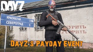 DayZs Payday In Game Event Is Here [upl. by Rodmur]