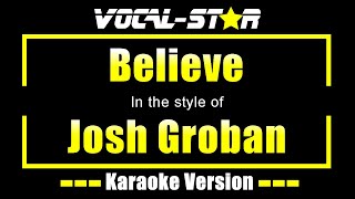 Believe Karaoke  Josh Groban Karaoke Version [upl. by Lai]