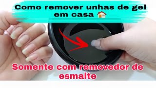 Como remover unhas de gel em casa [upl. by Eisor]