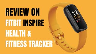 Fitbit Inspire 3 Review  The Ultimate Health amp Fitness Tracker [upl. by Ecirtnuahs203]