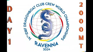 Day 1  2000m  PM session  2024 14th IDBF Club Crew World Dragon Boat Championships Ravenna Italy [upl. by Marven]