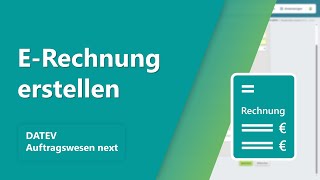 DATEV Auftragswesen next ERechnung erstellen [upl. by Hinze]