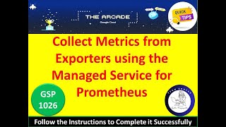 2024 Collect Metrics from Exporters using the Managed Service for Prometheus Solution qwiklabs [upl. by Procto322]