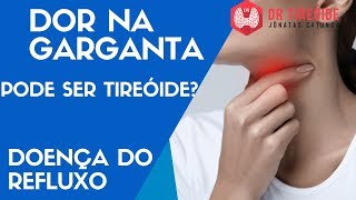 🔴 Dor na garganta pode ser nódulo na tireóide  Doença do refluxo  Dr Tireóide Responde 38 [upl. by Anelliw679]