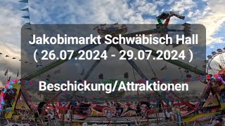 Jakobimarkt Schwäbisch Hall  26072024  29072024   Beschickung  Attraktionen [upl. by Iretak969]