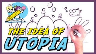 The Idea of Utopia and Dystopia Explained [upl. by Engracia]