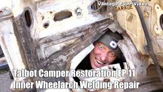 Talbot Express Inner Wheel Arch Welding Repair Camper Van Restoration 11 [upl. by Eidna]