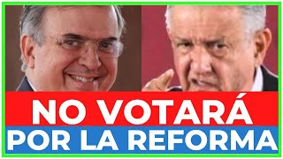 🤣 EBRARD pone FURIOSO a AMLO pide LICENCIA y NO VOTARÁ a FAVOR de la REFORMA JUDICIAL [upl. by Edalb]