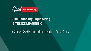 Bitesize Learning Class SRE Implements DevOps Site Reliability Engineering tutorial [upl. by Ellora425]