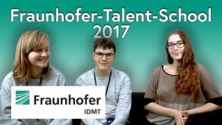 FraunhoferTalentSchool 2017  Medien und Technologie [upl. by Haroldson]