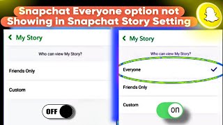 Snapchat Everyone option not Showing in Snapchat Story Setting  snapchat tips and tricks 2024 [upl. by Almira335]