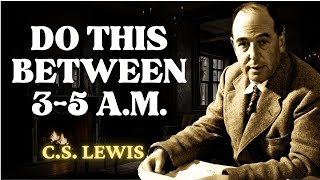 If You Wake Up Between 3AM amp 5AM DO THESE 3 THINGS  CS Lewis 2024 [upl. by Otilopih]