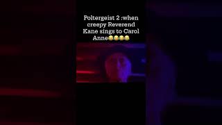 “Poltergeist II creepiest scenes when the menacing Reverend Kane sings poltergeists horrorshorts [upl. by Zachar494]