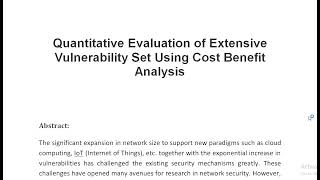 Quantitative Evaluation of Extensive Vulnerability Set Using Cost Benefit Analysis [upl. by Noj]