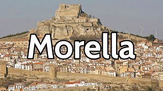 MORELLA 🟢 GUÍA DE VIAJE 4K 📌 Pueblo más Bonito de ESPAÑA  Castellón  Comunidad Valenciana [upl. by Heeley768]