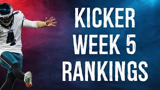 Top 12 Kicker Rankings Week 5 Fantasy Football [upl. by Ananna]