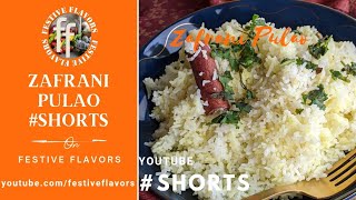 shorts Zafrani Pulao or Pilaf or Saffron Rice Festive Flavors [upl. by Isus]