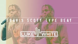 Travis Scott Type Beat  Bellz Prod Luke White [upl. by Nekciv330]