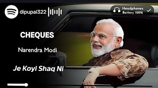 CHEQUES  Ft Narendra Modi 😂 Modi Voice cheques song 😂🥰 New Songs ❤️🥀 Ai voice Creator 😂 [upl. by Cirnek254]