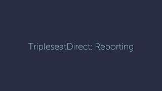 Reporting Tripleseat Direct [upl. by Aneen]