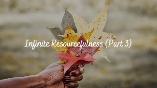 Infinite Resourcefulness Part 3  Subliminal Audio [upl. by Halueb678]