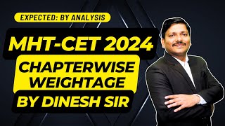 MHTCET 2024 CHAPTERWISE MARKS WEIGHTAGE BY DINESH SIR  पढ़ाई से पेहले जरूर देखें  DINESH SIR [upl. by Vod]