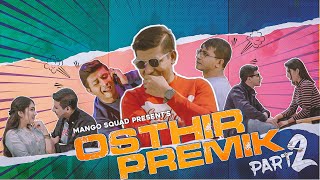 Osthir Premik Part 2  Mango Squad  Shamim Hasan Sarkar [upl. by Lettie]