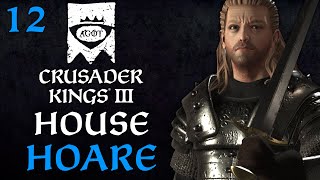 House Hoare  CK3 AGOT  Part 12 [upl. by Shrier]