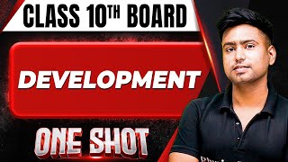 DEVELOPMENT in 1 Shot FULL CHAPTER COVERAGE TheoryPYQs  Class 10th Boards [upl. by Caren]