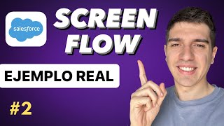 Tutorial Screen FLOW en Salesforce con EJEMPLOS l Parte 2 [upl. by Jasik]