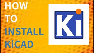 How To Install KiCad on Windows Step By Step Tutorial [upl. by Riay671]