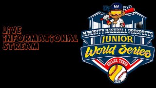 Minority Baseball Prospects Juniors World Series Informational Stream [upl. by Renick78]