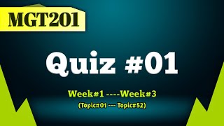 MGT201 Quiz01  week01 to Week03  Fall 2024 [upl. by Maclaine]