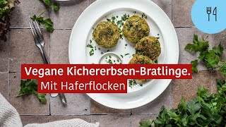 Vegane Kichererbsen Bratlinge mit Haferflocken – Rezept [upl. by Gombosi]