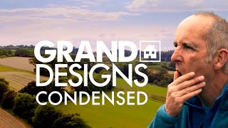 Grand Designs – Condensed [upl. by Prebo]