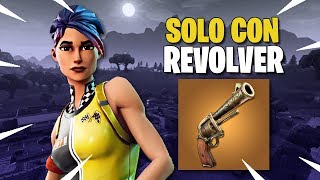 GANANDO SOLO CON REVOLVER   Fortnite Battle Royale [upl. by Noak902]