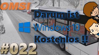 OMSI 2 E022  Darum ist Windows 10 kostenlos DeutschFull HD [upl. by Adriel]