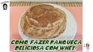 COMO FAZER PANQUECA DELICIOSA COM WHEY [upl. by Nayhr]